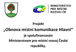 Projekt „Obnova místní komunikace Hlavní“ Ministerstvem pro místní rozvoj České republiky